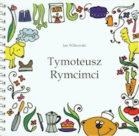 Tymoteusz Rymcimci z płytą CD - Jan Wilkowski  - książka
