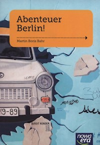 Abenteuer Berlin! - Bahr Martin Boris - książka