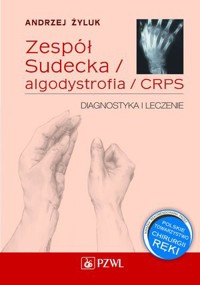 Algodystrofia. Zespół Sudecka - Andrzej Żyluk - książka