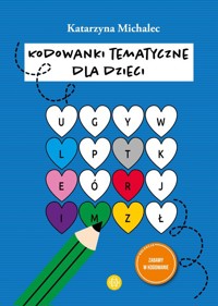 Kodowanki tematyczne dla dzieci - Katarzyna Michalec - książka