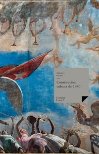 Constitución cubana de 1940 - Varios autores - ebook