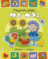 Przyjaciele jeżyka Na wsi -  - książka
