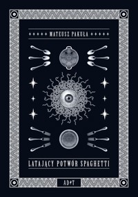Latający potwór spaghetti - Mateusz Pakuła - książka