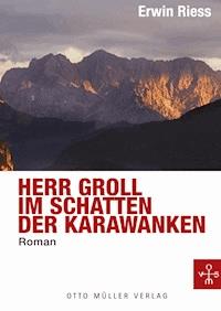Herr Groll im Schatten der Karawanken - Erwin Riess - ebook