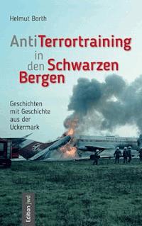 AntiTerrortraining in den Schwarzen Bergen - Helmut Borth - ebook