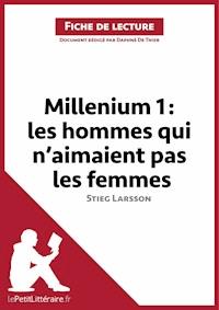 Millenium I. Les hommes qui n'aimaient pas les femmes de Stieg Larsson (Fiche de lecture) - Daphné de Thier - ebook