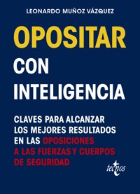 Opositar con inteligencia - Leonardo Muñoz Vázquez - ebook