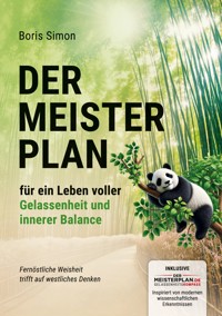 Der Meisterplan für ein Leben voller Gelassenheit und innerer Balance - Boris Simon - ebook