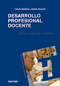 Desarrollo profesional docente - Carlos Marcelo - ebook