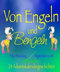 Von Engeln und Bengeln - Elke Bräunling - ebook