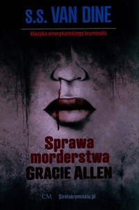 Sprawa morderstwa Gracie Allen - Van Dine S.S. - książka