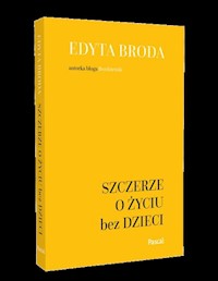 Szczerze o życiu bez dzieci - Broda Edyta - książka