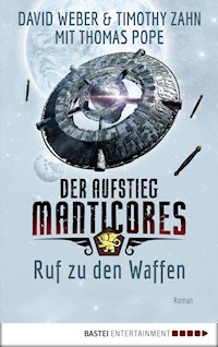 Der Aufstieg Manticores: Ruf zu den Waffen - David Weber - ebook