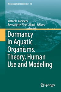 Dormancy in Aquatic Organisms. Theory, Human Use and Modeling -  - ebook