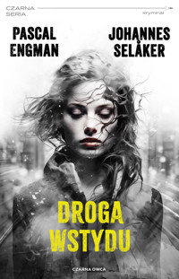Droga wstydu. Tomas Wolf i Vera Berg. Tom 2 - Pascal Engman, Johannes Selaker - książka
