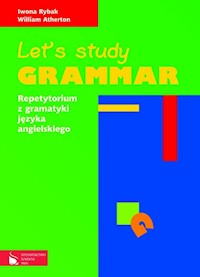 Let's study grammar Repetytorium z gramatyki języka angielskiego - Rybak Iwona, Atherton William - książka