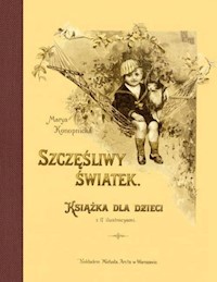 Szczęśliwy światek - Maria Konopnicka - książka