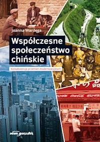 Współczesne społeczeństwo chińskie - Wardęga Joanna - książka