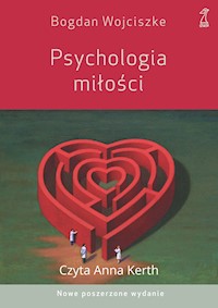 Psychologia miłości. Intymność - Namiętność - Zobowiązanie - Wojciszke Bogdan - audiobook