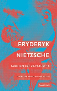 Tako rzecze Zaratustra - Nietzche Friedrich - ebook + książka