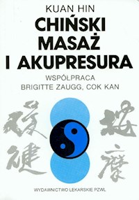 Chiński masaż i akupresura - Hin Kuan - książka