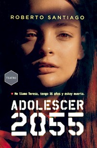 Adolescer 2055 - Roberto Santiago - ebook