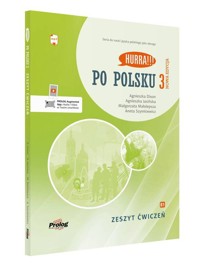 Hurra!!! Po polsku 3 Zeszyt ćwiczeń. Nowa Edycja - Dixon Agnieszka, Jasińska Agnieszka, Małolepsza Małgorzata, Szymkiewicz Aneta - książka