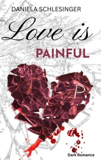 Love is painful - Daniela Schlesinger - ebook