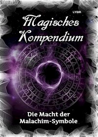 Magisches Kompendium - Die Macht der Malachim-Symbole - Frater Lysir - ebook