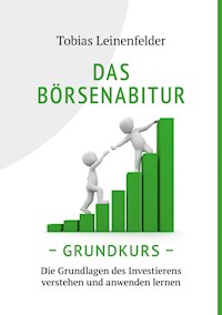 Das Börsenabitur - Grundkurs - Tobias Leinenfelder - ebook