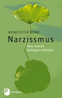 Narzissmus - Heinz-Peter Röhr - ebook