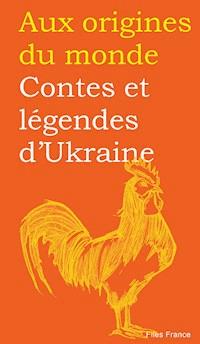 Contes et légendes d'Ukraine - Galina Kabakova - ebook