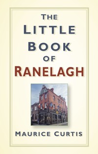 The Little Book of Ranelagh - Maurice Curtis - ebook