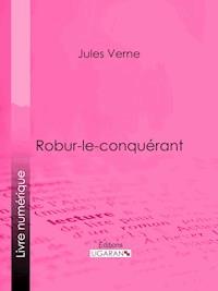Robur-le-conquérant - Jules Verne - ebook