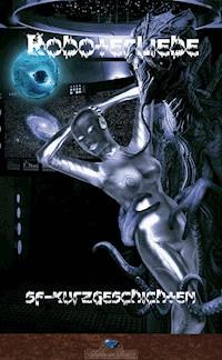 Roboterliebe -  - ebook