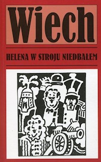 Helena w stroju niedbałem - Wiech Stefan Wiechecki - książka