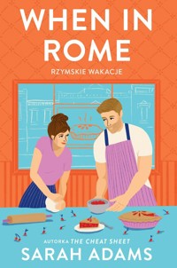 When in Rome Rzymskie wakacje - Adams Sarah - książka