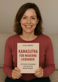 Kamasutra für moderne Liebhaber - Ilka Mekki - ebook