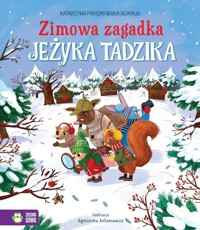 Zimowa zagadka jeżyka Tadzika - Pruszkowska-Sokalla Katarzyna - audiobook + książka