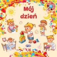 Rosnę i odkrywam. Mój dzień - zbiorowa praca - książka