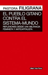 El pueblo gitano contra el Sistema-Mundo - Pastora Filigrana - ebook