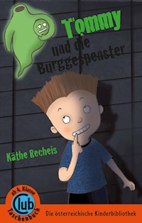 Tommy und die Burggespenster - Käthe Recheis - ebook