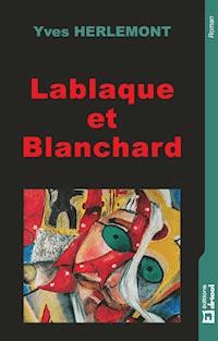 Lablaque et Blanchard - Yves Herlemont - ebook