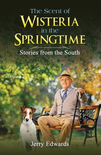 The Scent of Wisteria in the Springtime - Jerry Edwards - ebook