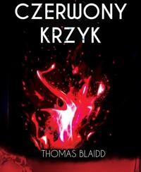 Czerwony Krzyk - Thomas Blaidd - ebook