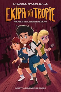 Ekipa na tropie. Tajemnica starej mapy - Magda Stachula - ebook + audiobook