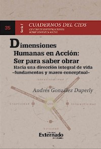 Dimensiones humanas en acción : Ser para saber obrar - Andrés González Duperly - ebook
