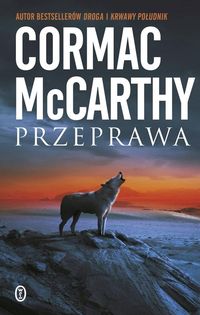 Przeprawa - Cormac McCarthy - książka