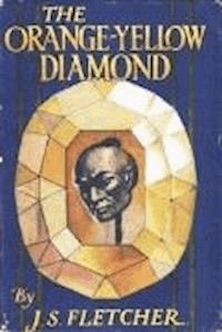 The Orange-Yellow Diamond - Joseph Smith Fletcher - darmowy ebook