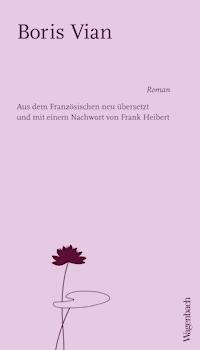 Die Gischt der Tage - Boris Vian - ebook